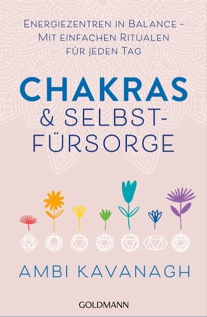 Chakras & Selbstfürsorge, Ambi Kavanagh - Ebook - 9783641284749