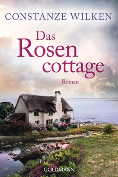 Das Rosencottage, Constanze Wilken - Ebook - 9783641286507