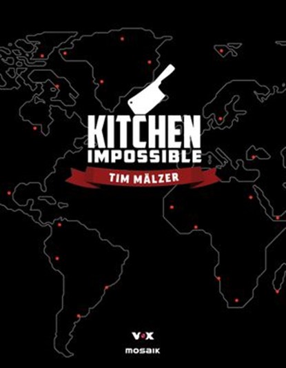 Kitchen Impossible, Tim Mälzer - Ebook - 9783641287818