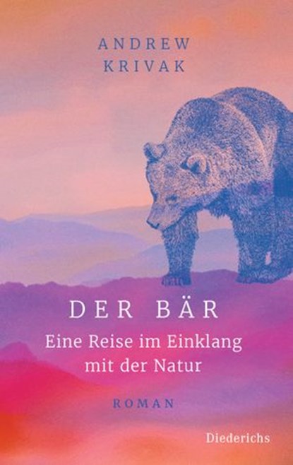 Der Bär, Andrew Krivak - Ebook - 9783641288198