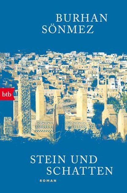 Stein und Schatten, Burhan Sönmez - Ebook - 9783641289706