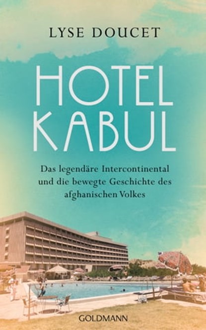 Hotel Kabul, Lyse Doucet - Ebook - 9783641289805