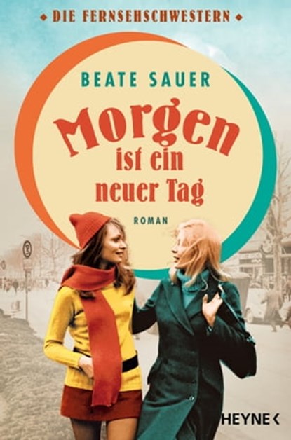 Morgen ist ein neuer Tag, Beate Sauer - Ebook - 9783641290221