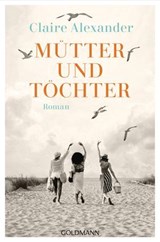 Mütter und Töchter - Claire Alexander - 9783641290313