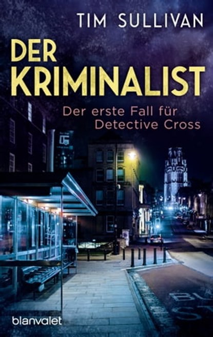 Der Kriminalist, Tim Sullivan - Ebook - 9783641290931