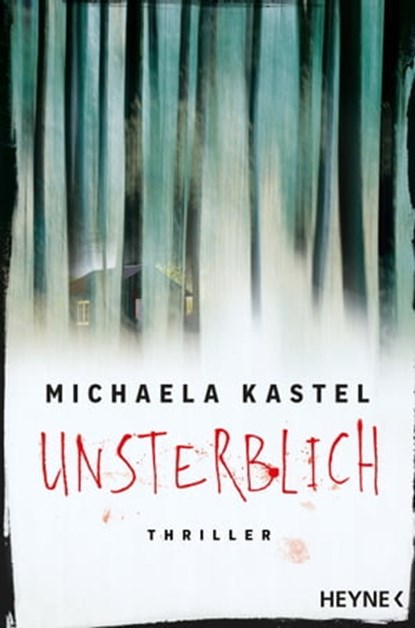 Unsterblich, Michaela Kastel - Ebook - 9783641291419