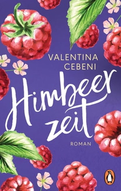 Himbeerzeit, Valentina Cebeni - Ebook - 9783641291549
