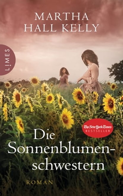 Die Sonnenblumenschwestern, Martha Hall Kelly - Ebook - 9783641291716