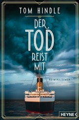 Der Tod reist mit - Tom Hindle - 9783641291792