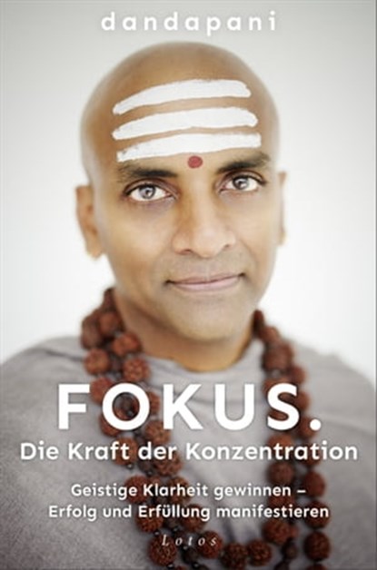 Fokus. Die Kraft der Konzentration, Dandapani - Ebook - 9783641292485