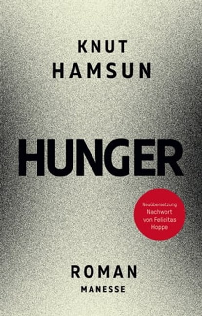 Hunger, Knut Hamsun ; Felicitas Hoppe - Ebook - 9783641293604