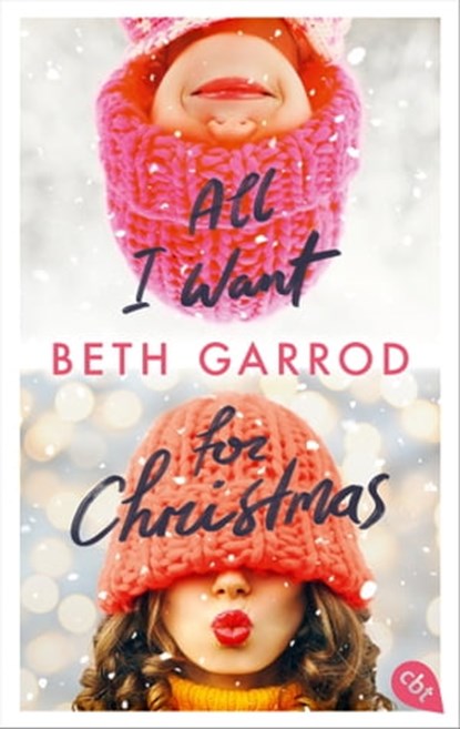 All I want for Christmas, Beth Garrod - Ebook - 9783641294465