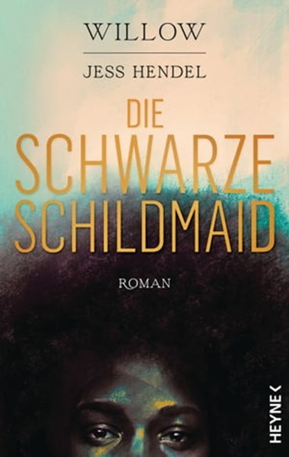 Die Schwarze Schildmaid, Willow Smith ; Jess Hendel - Ebook - 9783641294625