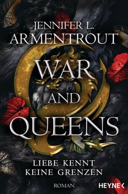 War and Queens – Liebe kennt keine Grenzen, Jennifer L. Armentrout - Ebook - 9783641294809