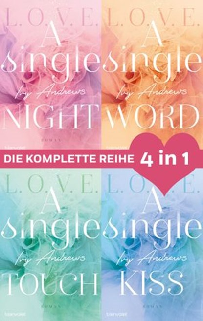 Die L.O.V.E.-Reihe Band 1-4: A single night / A single word / A single touch / A single kiss (4in1-Bundle), Ivy Andrews - Ebook - 9783641295844