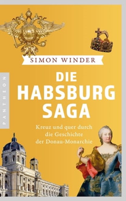 Die Habsburg-Saga, Simon Winder - Ebook - 9783641296353