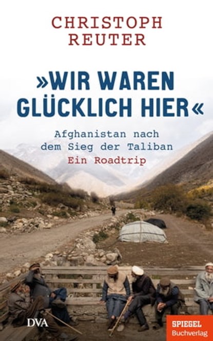 "Wir waren glücklich hier", Christoph Reuter - Ebook - 9783641297473