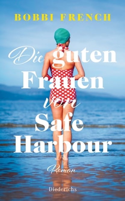 Die guten Frauen von Safe Harbour, Bobbi French - Ebook - 9783641297497