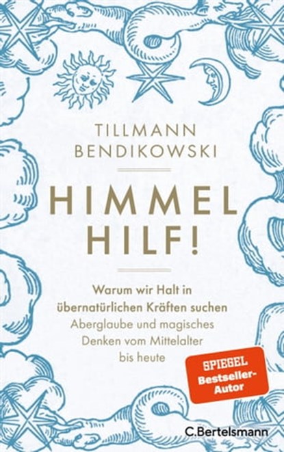 Himmel hilf!, Tillmann Bendikowski - Ebook - 9783641298166