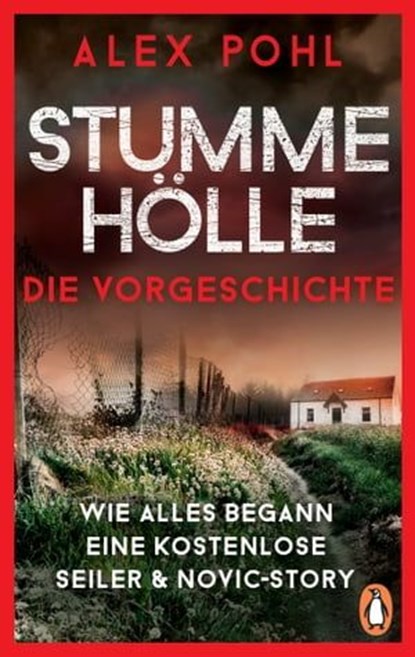 Stumme Hölle - Wie alles begann - Eine kostenlose Seiler & Novic-Story, Alex Pohl - Ebook - 9783641298258