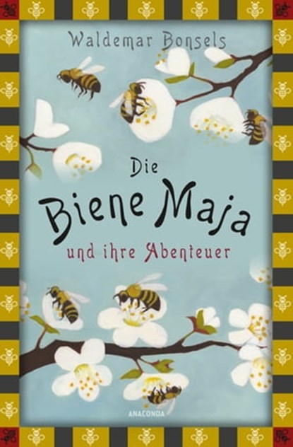 Die Biene Maja und ihre Abenteuer, Waldemar Bonsels - Ebook - 9783641298432