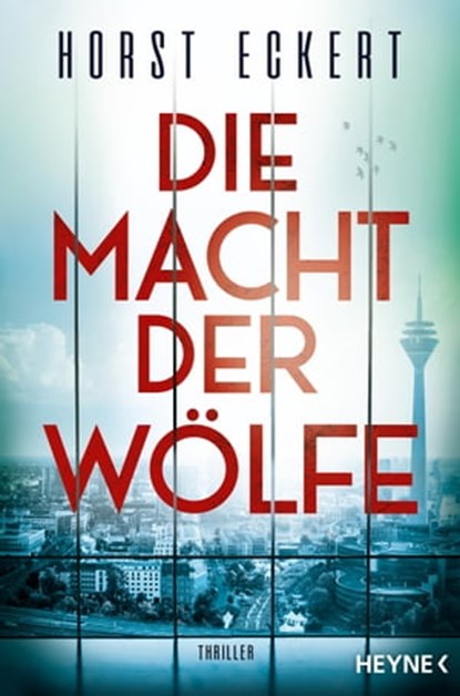 Die Macht der Wölfe, Horst Eckert - Ebook - 9783641298746
