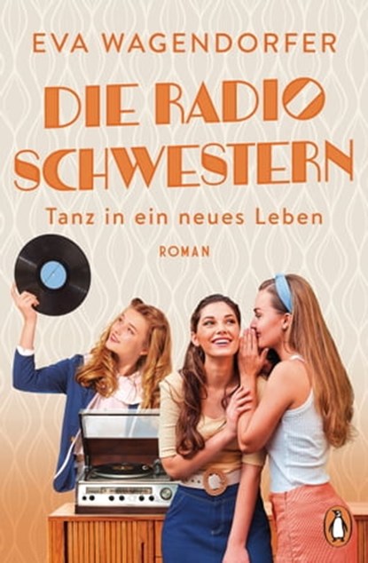 Die Radioschwestern (3), Eva Wagendorfer - Ebook - 9783641298753