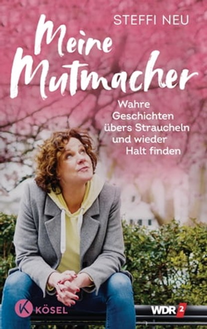 Meine Mutmacher, Steffi Neu - Ebook - 9783641299644
