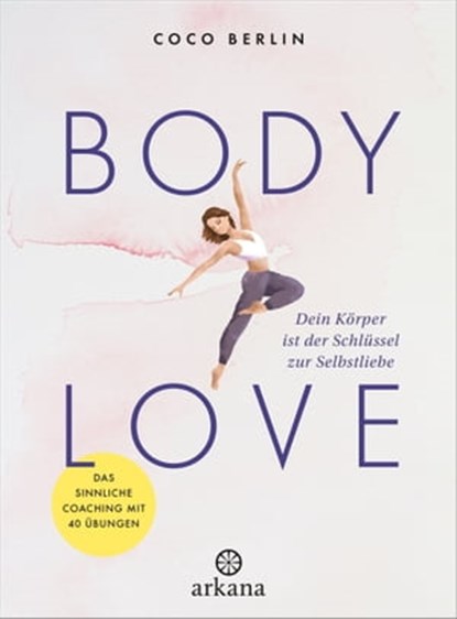 Body Love, Coco Berlin - Ebook - 9783641300029