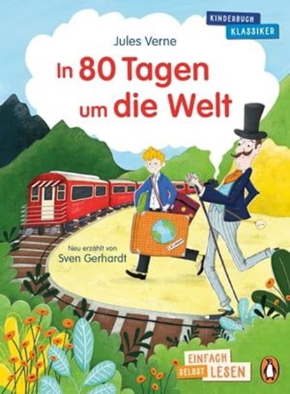 In 80 Tagen um die Welt, Jules Verne ; Sven Gerhardt - Ebook - 9783641300425