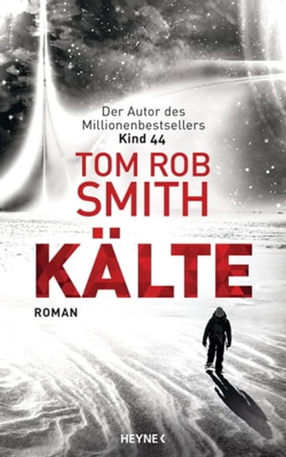 Kälte, Tom Rob Smith - Ebook - 9783641301330