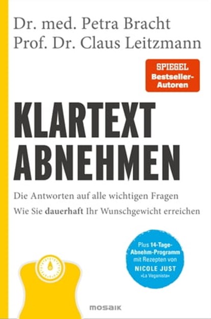 Klartext Abnehmen, Dr. med. Petra Bracht ; Prof. Dr. Claus Leitzmann - Ebook - 9783641301989