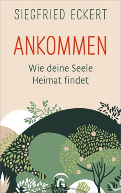 Ankommen, Siegfried Eckert - Ebook - 9783641302054