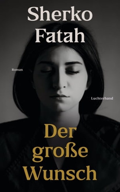 Der große Wunsch, Sherko Fatah - Ebook - 9783641302146