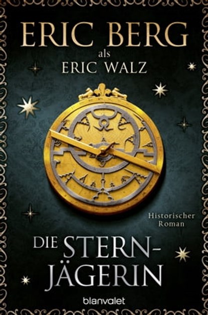 Die Sternjägerin, Eric Berg ; Eric Walz - Ebook - 9783641302528