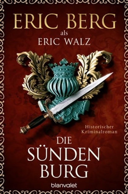 Die Sündenburg, Eric Berg ; Eric Walz - Ebook - 9783641302542