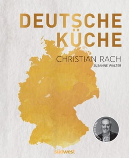 Deutsche Küche, Christian Rach - Ebook - 9783641302849