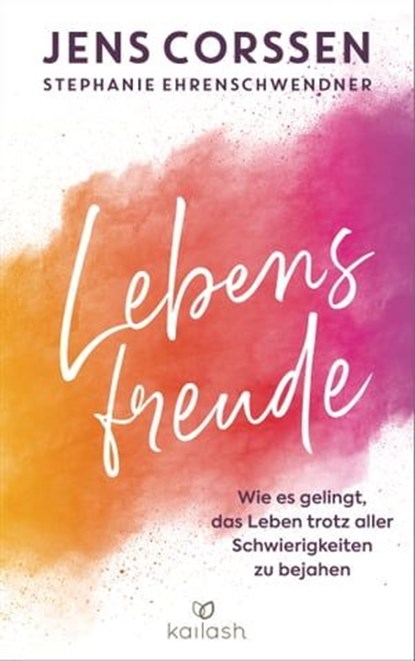 Lebensfreude, Jens Corssen ; Stephanie Ehrenschwendner - Ebook - 9783641302948