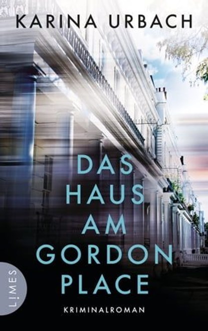 Das Haus am Gordon Place, Karina Urbach - Ebook - 9783641303815