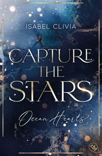 Ocean Hearts – Capture the Stars, Isabel Clivia - Ebook - 9783641303839