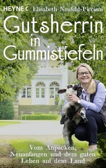 Plötzlich Gutsherrin, Elisabeth Neufeld-Picciani ; Oliver Domzalski - Ebook - 9783641303860