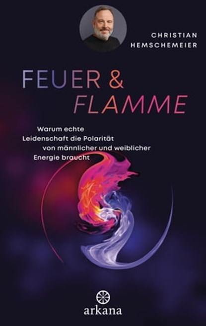 Feuer & Flamme, Christian Hemschemeier - Ebook - 9783641304027