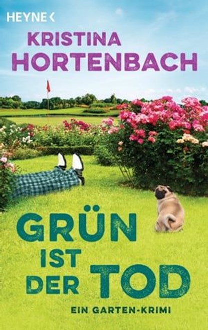 Grün ist der Tod, Kristina Hortenbach - Ebook - 9783641306182