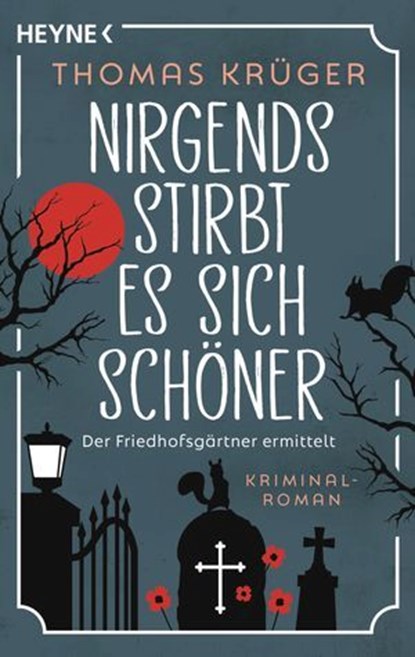Nirgends stirbt es sich schöner, Thomas Krüger - Ebook - 9783641306755