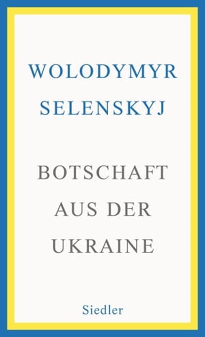 Botschaft aus der Ukraine, Wolodymyr Selenskyj - Ebook - 9783641306854