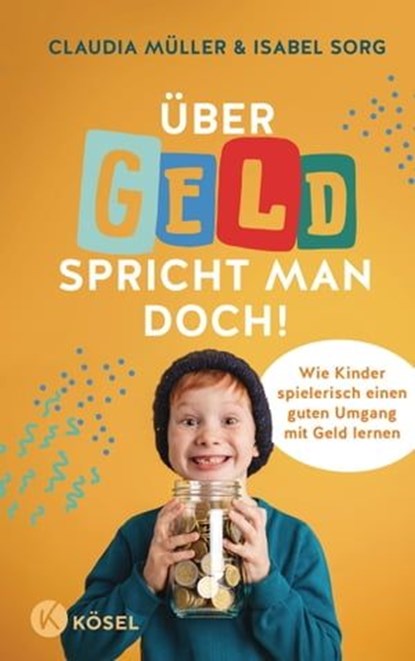 Über Geld spricht man doch!, Claudia Müller ; Isabel Sorg - Ebook - 9783641306878