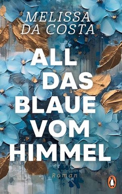 All das Blaue vom Himmel, Mélissa da Costa - Ebook - 9783641307509