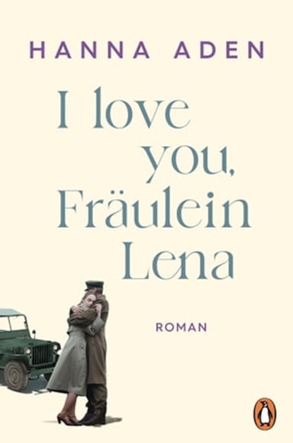 I love you, Fräulein Lena, Hanna Aden - Ebook - 9783641307714