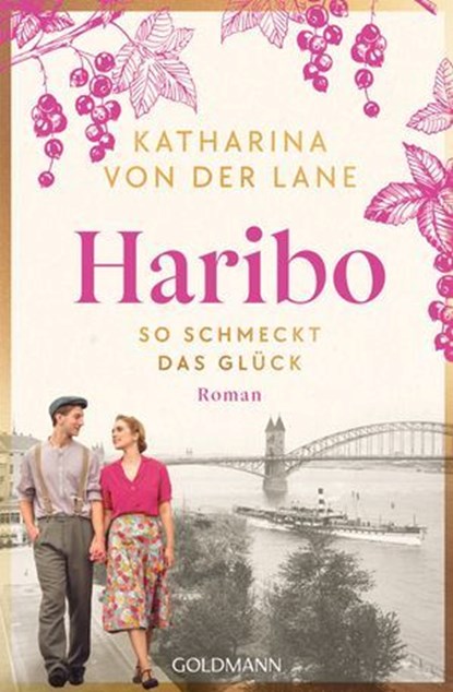 Haribo - So schmeckt das Glück, Katharina von der Lane - Ebook - 9783641308056