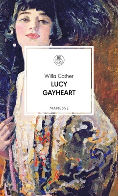 Lucy Gayheart, Willa Cather ; Alexa Hennig von Lange - Ebook - 9783641308476